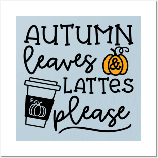 Autumn Leaves And Lattes Please Pumpkin Spice Halloween Cute Funny Posters and Art